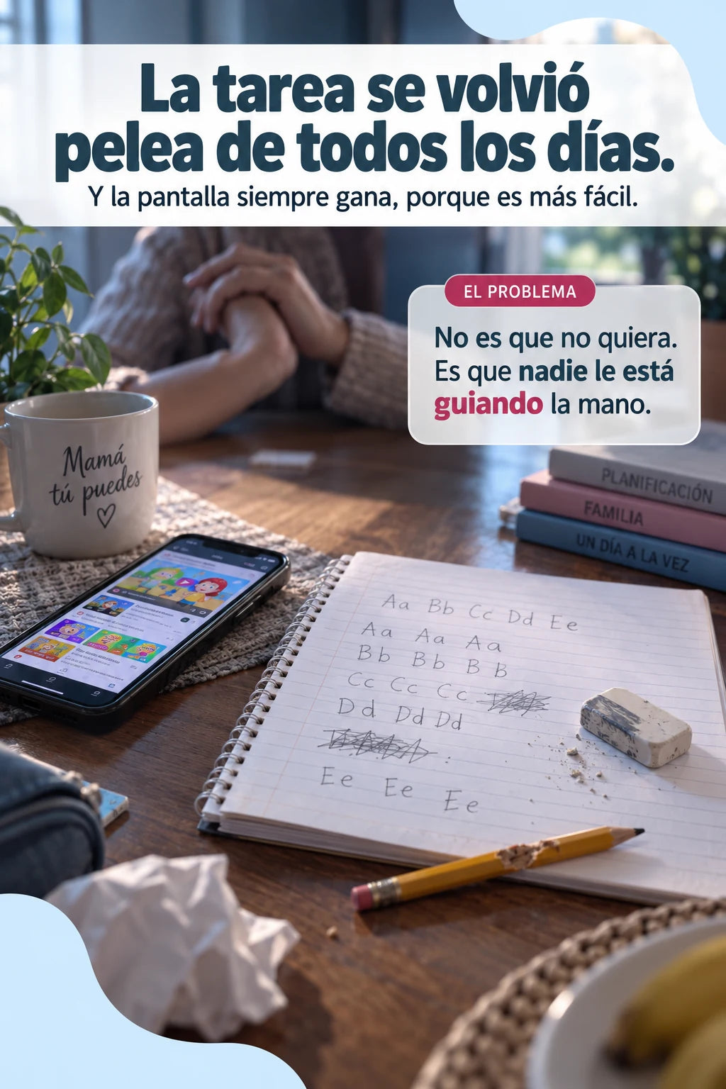La tarea convertida en pelea diaria: el celular encendido junto a una plana de letras tachada